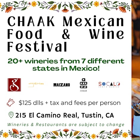 "CHAAK - Mexican Food & Wine Festival"