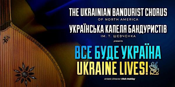 UKRAINIAN BANDURIST CHORUS - Los Angeles, CA - UKRAINE LIVES!