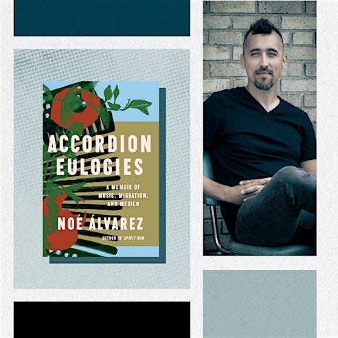 Noé Álvarez presents 'Accordion Eulogies'
