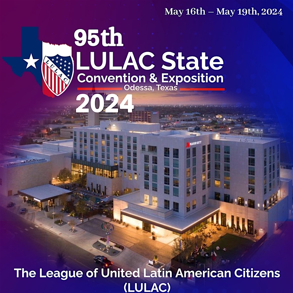 LULAC 95TH STATE CONVENTION & EXPOSITION