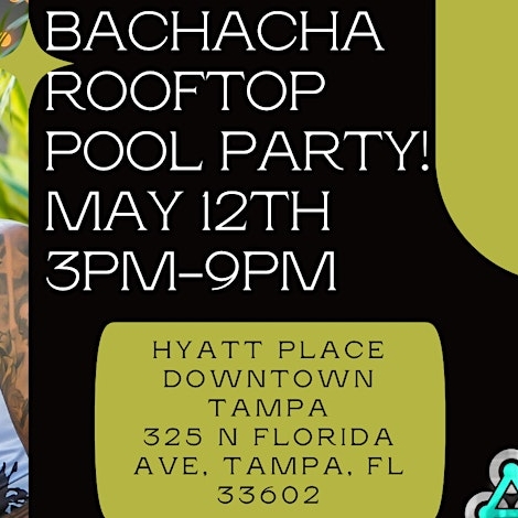 Bachacha: Rooftop Pool Party!