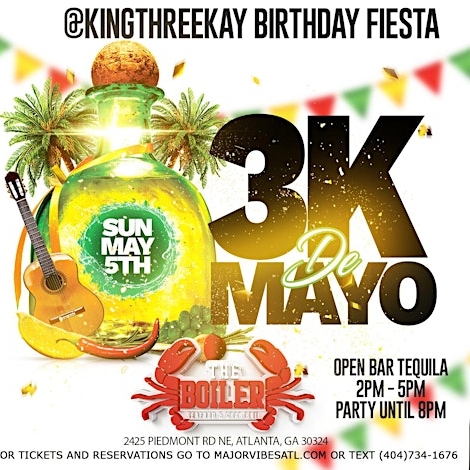 3k De Mayo Open Bar Tequila Fiesta @ The Boiler Seafood ATL
