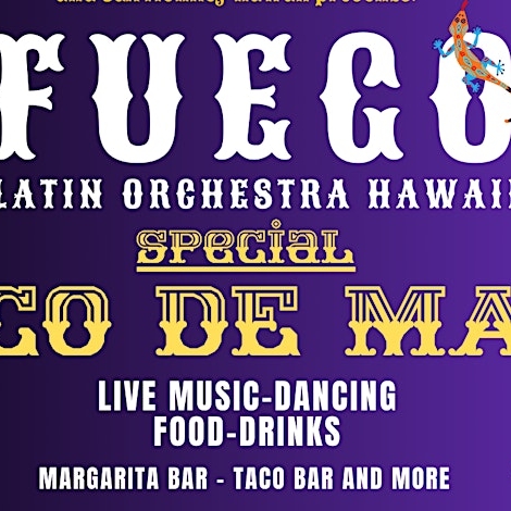 CINCO DE MAYO - FUEGO LATIN ORCHESTRA HAWAII