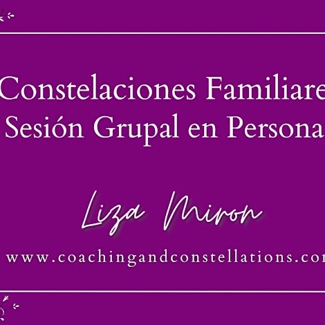 ¡Constelaciones Familiares en Persona!