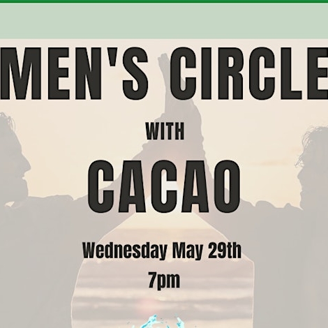 Men's Circle with Cacao