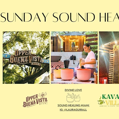 Sunday Sound Healing at Kava Villa Upper Buena Vista Miami