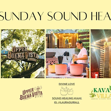 Sunday Sound Healing at Kava Villa Upper Buena Vista Miami