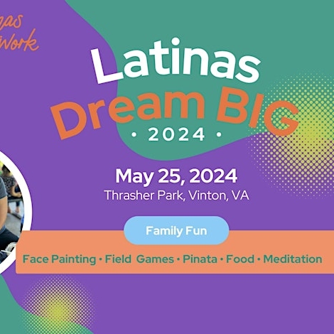 2nd Annual Latinas Dream BIG