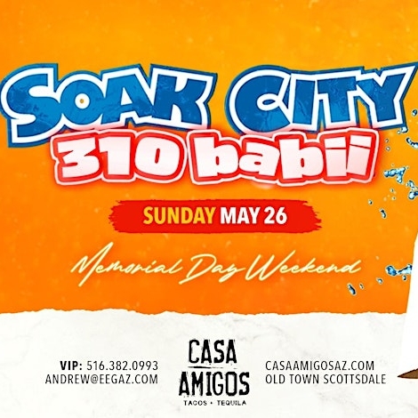 310 Babii @ Casa Amigos x Memorial Day Weekend