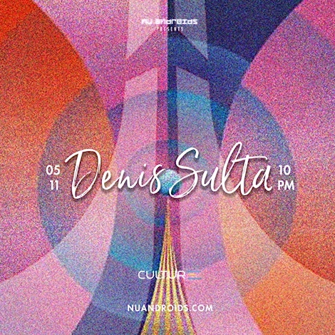 Nü Androids presents: Denis Sulta