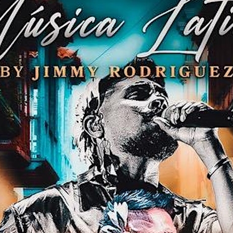 MUSICA LATINA POR "Jimmy Rodriguez" Viernes May 10 ROOFTOP LIVE