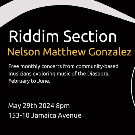 Riddim Section Presents: Nelson Matthew Gonzalez