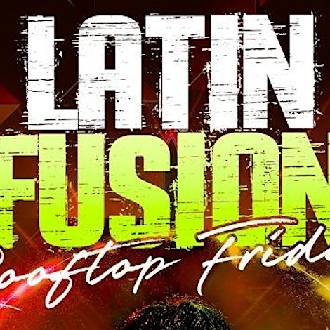 LATIN FUSION FRIDAYS | PUBLIC BAR LIVE ROOFTOP
