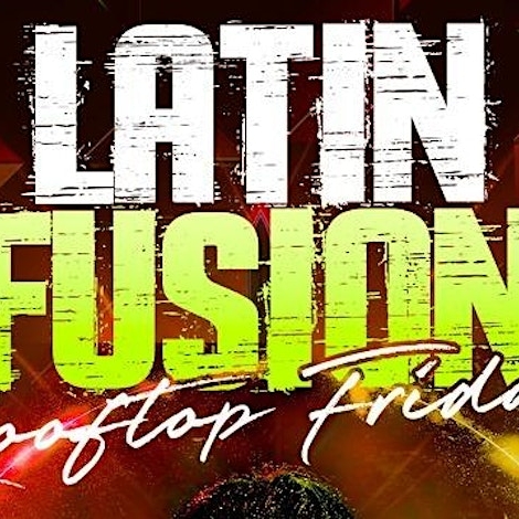 LATIN FUSION FRIDAYS | PUBLIC BAR LIVE ROOFTOP