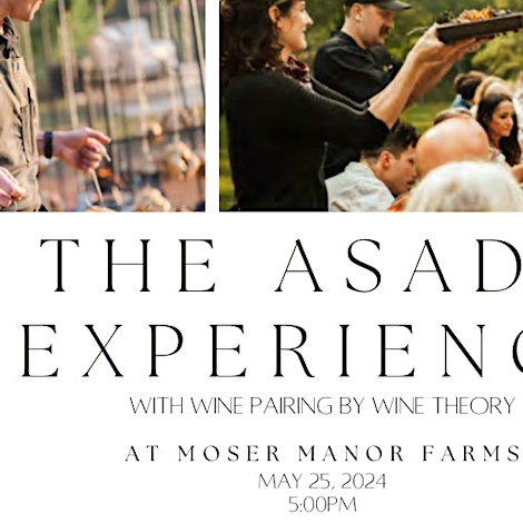 The Asado Experience at Moser Manor Farms