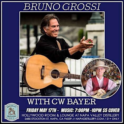 Bruno Grossi with CW Bayer - Songwriter Showcase - Napa Distillery
