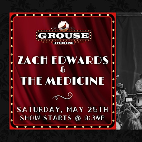 Zach Edwards & The Medicine