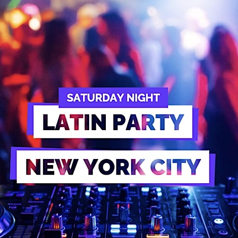 SATURDAY NIGHT LATIN PARTY | NEW YORK CITY COPA
