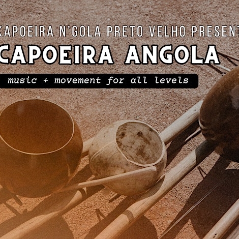 Capoeira Angola: Music + Movement Class