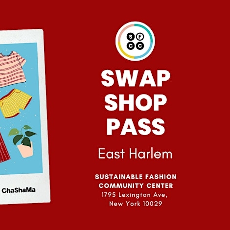 Sat. Swap Shop Pass - EAST HARLEM