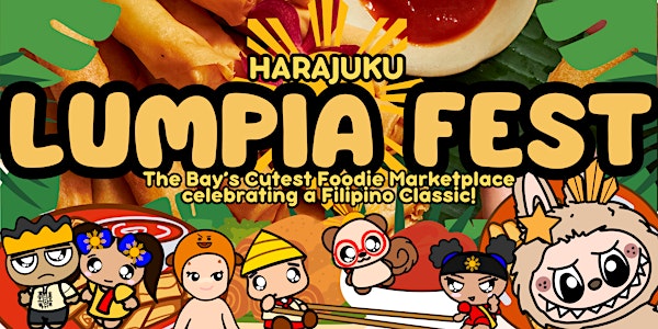 LUMPIA FEST - SANTA ROSA!
