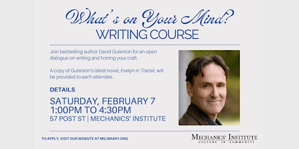 What’s on your mind? An intimate writing forum with author David Guterson